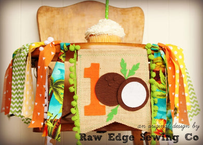 Hawaian Luau Highchair Banner 1st Birthday Party Decoration - Raw Edge Sewing Co